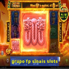 grupo fp sinais slots